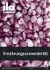 Titelblatt ila 328 Ernährungssouveränität